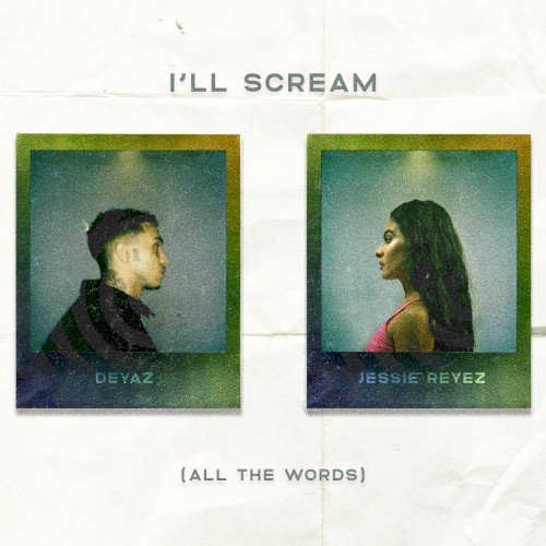 I’ll Scream (All the Words)