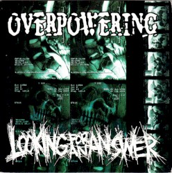 Looking for an Answer / Overpowering