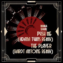 Push Me / The Player - Remixes