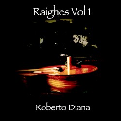 Raighes, Volume 1