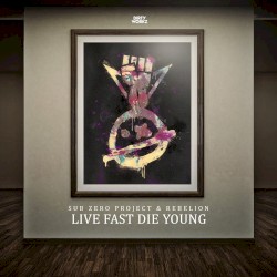 Live Fast Die Young