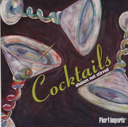 Cocktails: Shaken Not Stirred