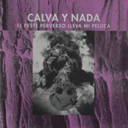 El Peste Perverso Lleva Mi Peluca