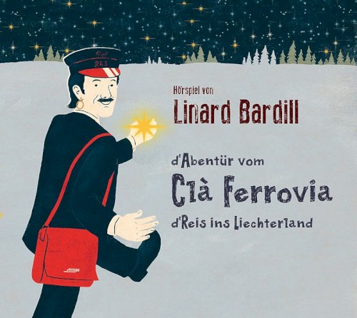 Clà Ferrovia: d'Reis ins Liechterland
