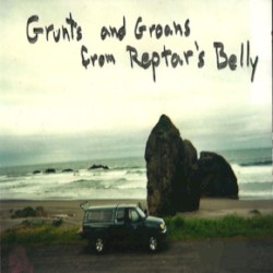 Grunts and Groans From Reptar's Belly