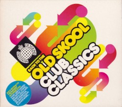Back to the Old Skool: Club Classics
