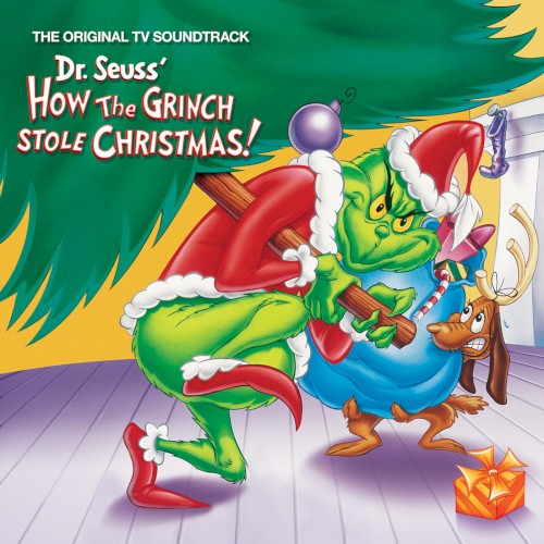Dr. Seuss’ How the Grinch Stole Christmas! The Original TV Soundtrack