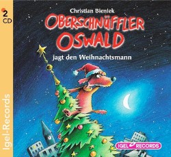Oberschnüffler Oswald jagt den Weihnachtsmann