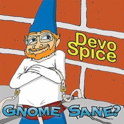 Gnome Sane?