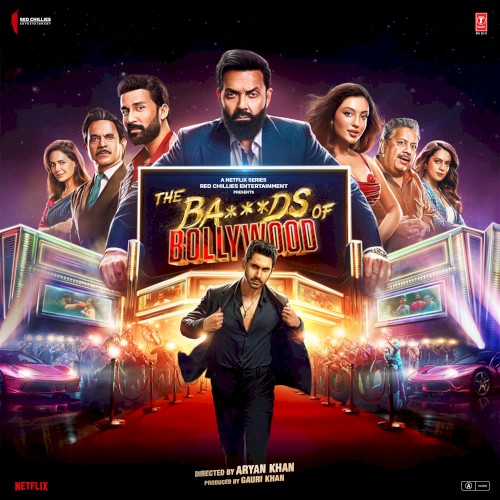 The Ba***ds of Bollywood