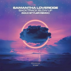 Backtrack Blow Up (Max Styler Remix)