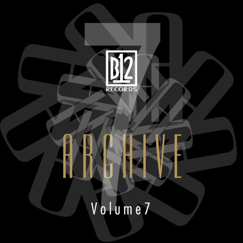 B12 Records Archive, Volume 7