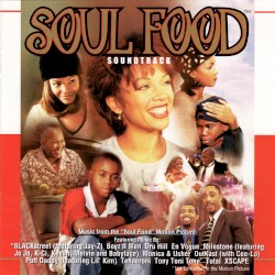 Soul Food Soundtrack: Music From the “Soul Food” Motion Picture