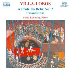 Piano Music, Vol. 2: A prole do bebê no. 2 / Cirandinhas