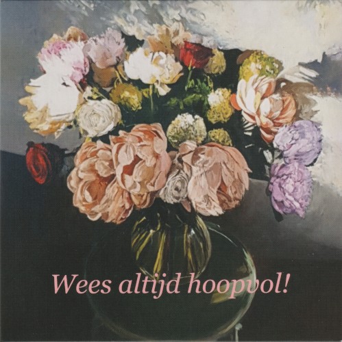 Wees altijd hoopvol!