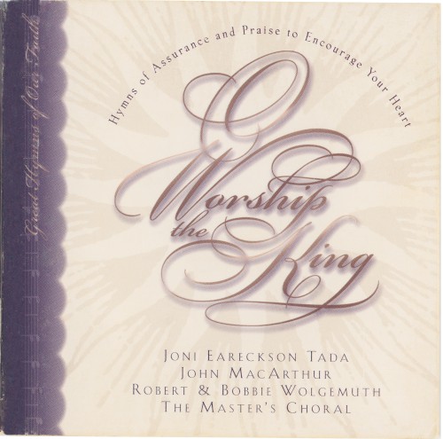 O Worship the King: Hymns of Assurance and Praise to Encourage Your Heart Album