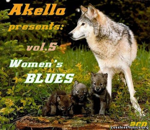 Akella Presents - Vol. 5: Women's Blues