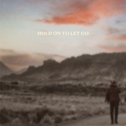 Hold on to Let Go