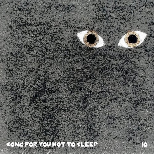 Song for You Not to Sleep