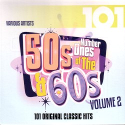 101 Number Ones of the 50’s & 60’s, Vol. 2