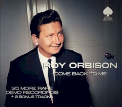 Come Back to Me - 25 More Rare Demo Recordings