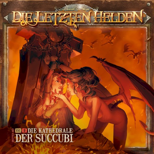 Die Letzten Helden 16-2: Die Kathedrale der Succubi