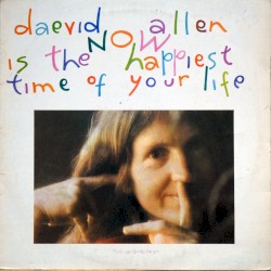 Now Is the Happiest Time of Your Life