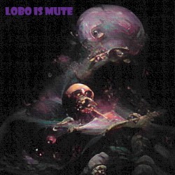 Lobo Is Mute
