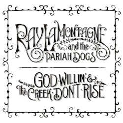 God Willin' & The Creek Don't Rise