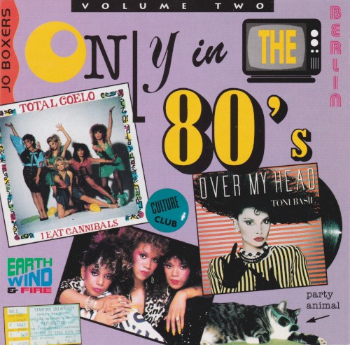 Only in the 80’s, Volume Two