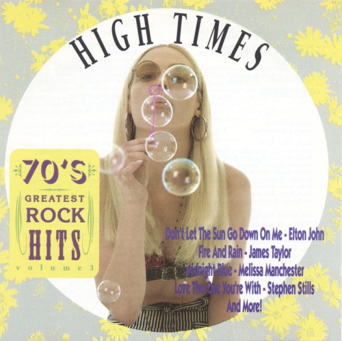70’s Greatest Rock Hits, Volume 3: High Times
