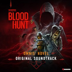 Bloodhunt: Omnis’ Hovel (Original Soundtrack)