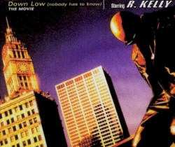 Down Low (Nobody Has to Know)