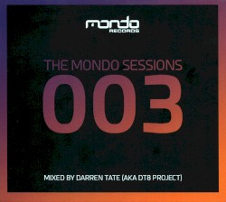 The Mondo Sessions 003