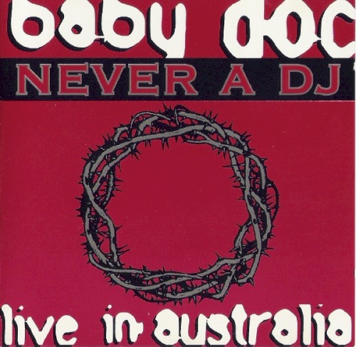 Never a DJ: Live in Australia