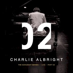 The Schubert Series (Live): Part 2