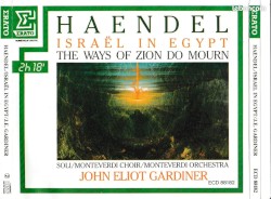 Israel in Egypt / The Ways of Zion Do Mourn