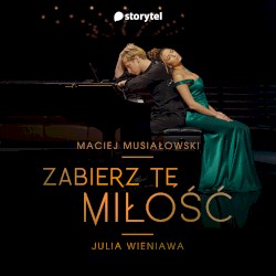Zabierz tę miłość (Storytel “Random”)