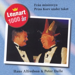 Lennart 1000 år : Från minirevyn Prins Korv under tak