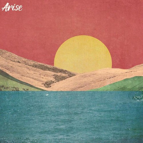 Arise
