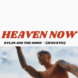 Heaven Now (Acoustic)