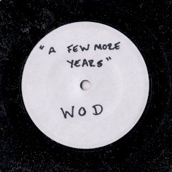 A Few More Years