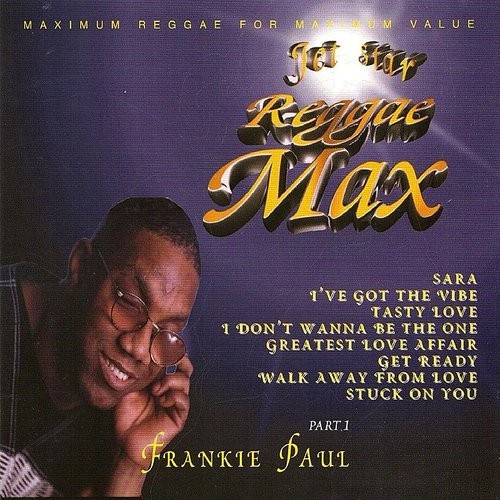 Jet Star Reggae Max - Frankie Paul