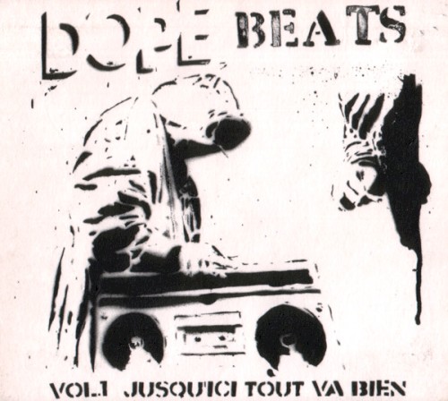 Dope Beats, Volume 1: Jusqu'ici tout va bien