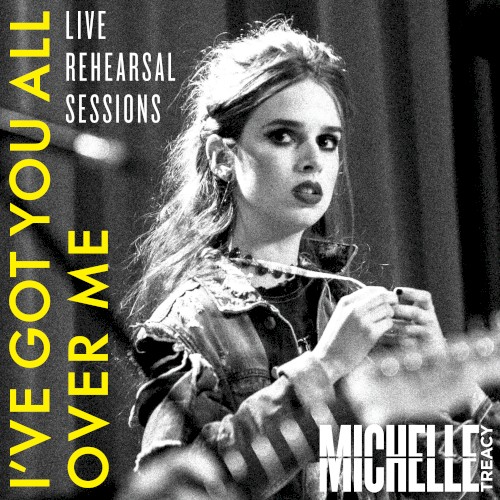 I’ve Got You All Over Me (live rehearsal session)