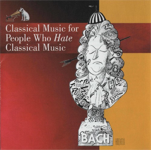 Classical Music for People Who Hate Classical Music