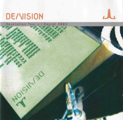 Devolution Tour + I Regret 2003