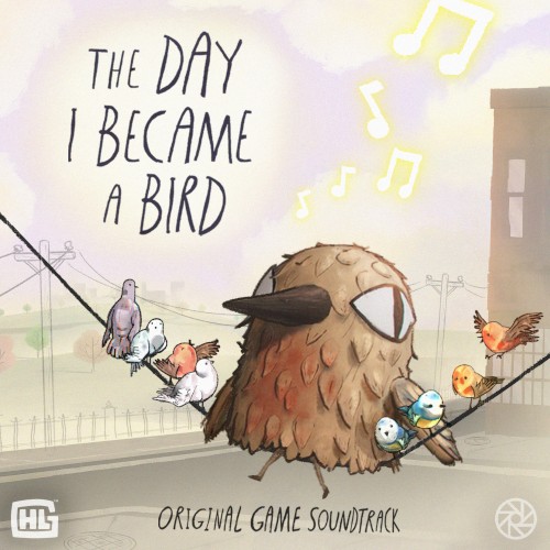 The Day I Became a Bird (Original Game Soundtrack)