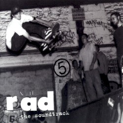 Rad: The Soundtrack
