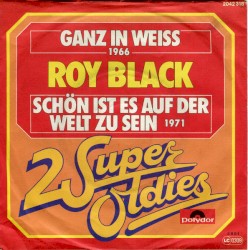 Ganz in weiß / Schön ist es auf der Welt zu sein